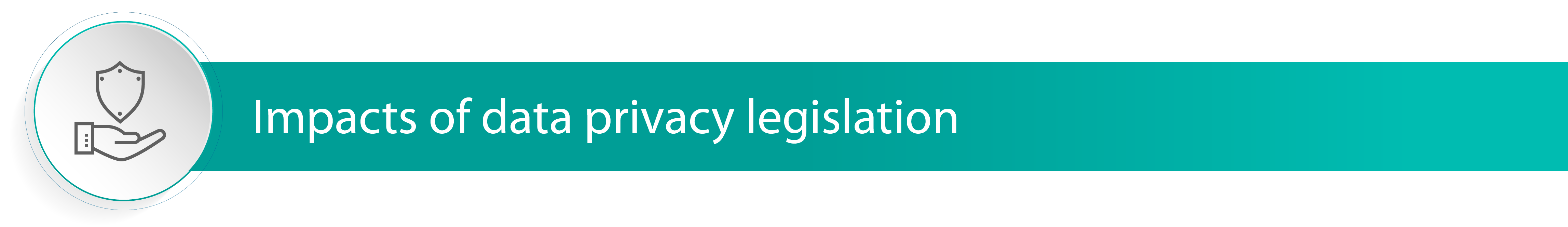 Impacts of data privacy legislation