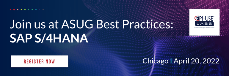ASUG Best Practices for S/4HANA