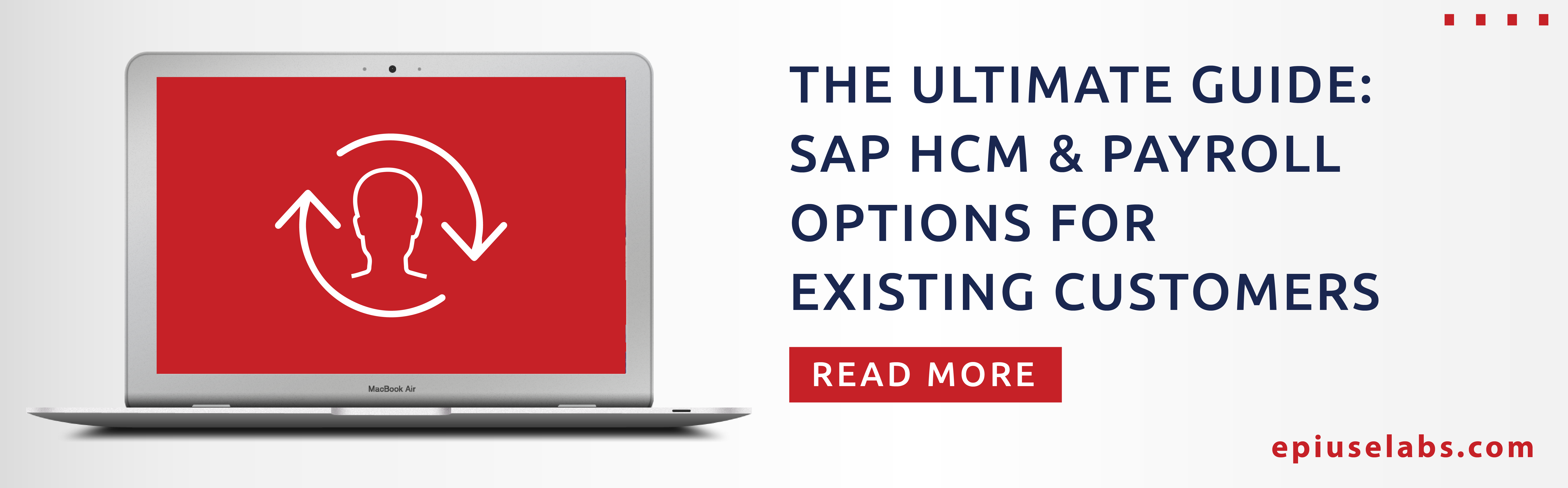 THE ULTIMATE GUIDE: SAP HCM & PAYROLL OPTIONS FOR EXISTING CUSTOMERS