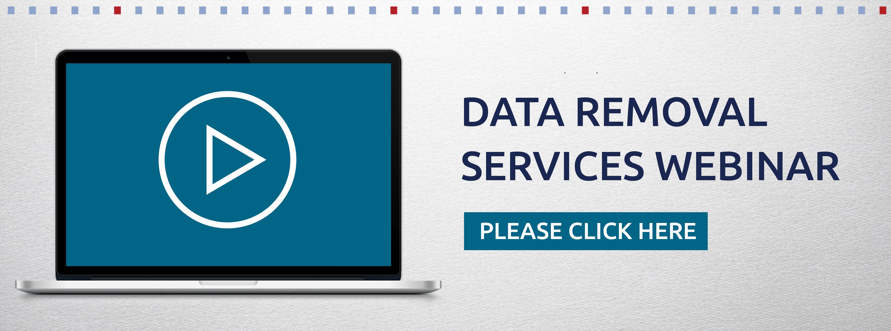Data Removal Services Webinar