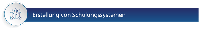 Erstellung von Schulungssystemen